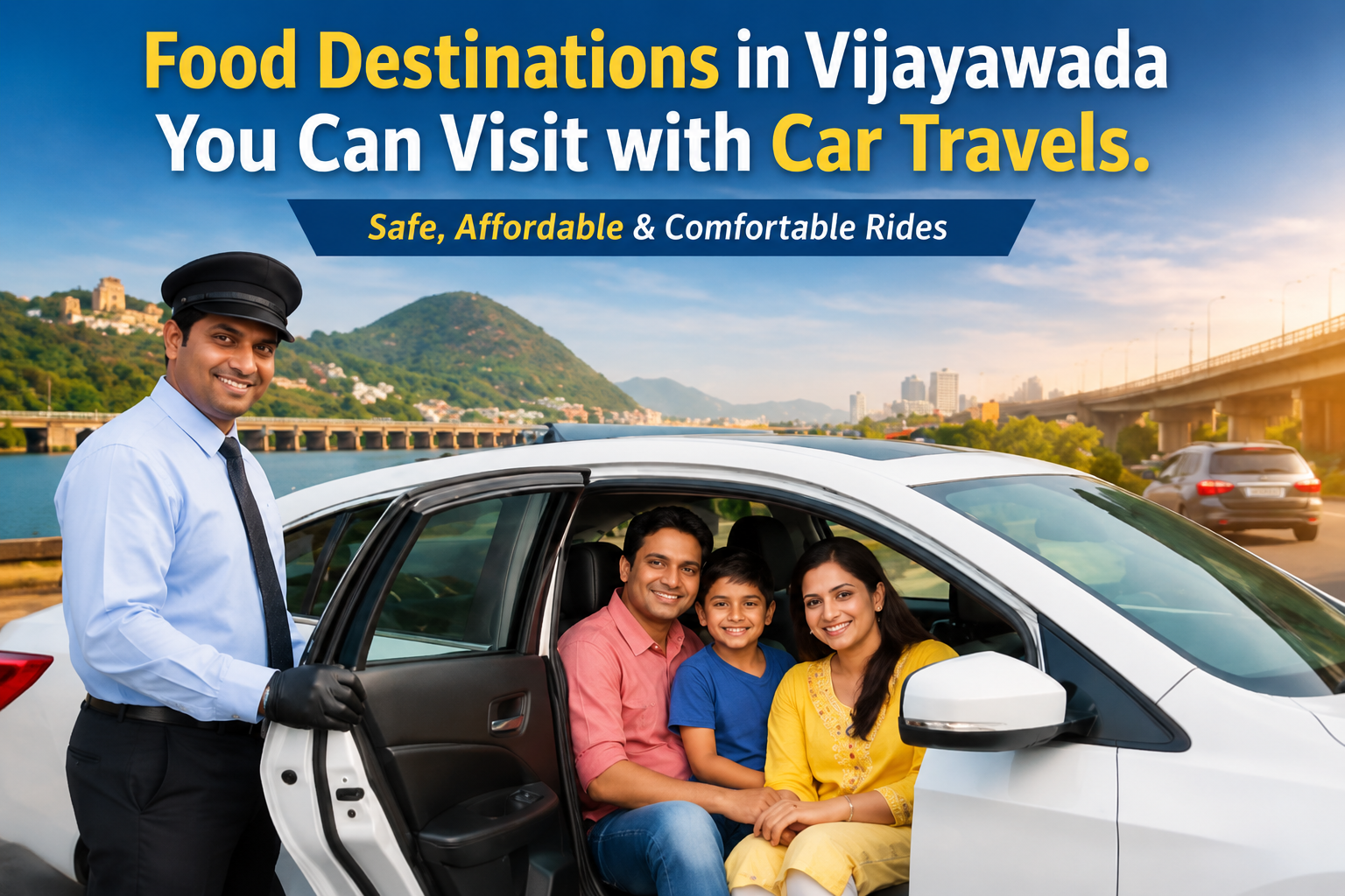Food Destinations in Vijayawada You Can Visit with Car Travels